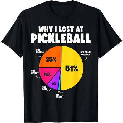 Why I Lose at Pickleball T-Shirt – Funny Player Tee